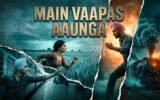 Main Vaapas Aaunga 7 days box office collection poster
